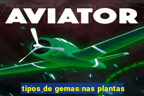tipos de gemas nas plantas